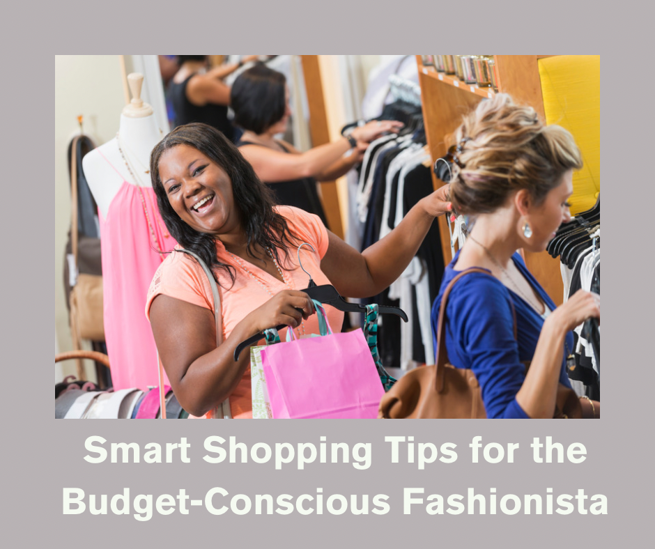 Smart Shopping Tips for the Budget-Conscious Fashionista