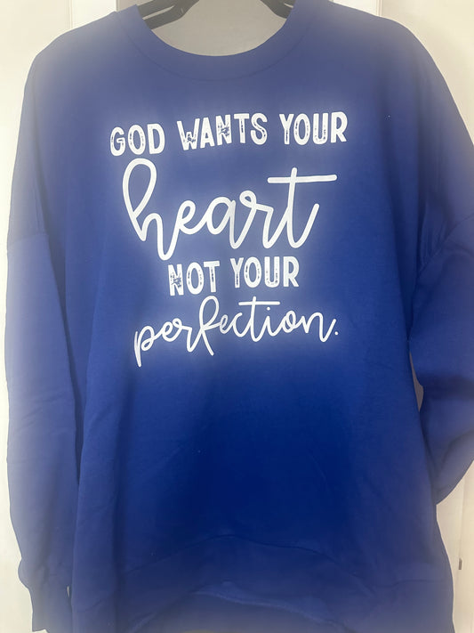 God Wants Your Heart Sweatshirt