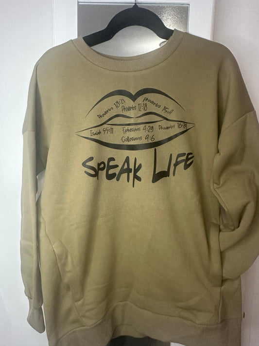 Speak Life Sweatshirt